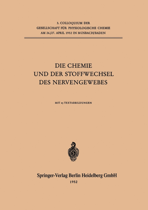 Die Chemie und der Stoffwechsel des Nervengewebes