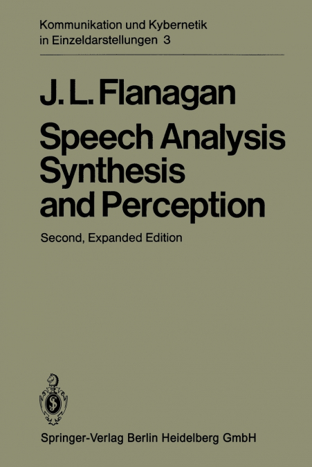 Speech Analysis Synthesis and Perception