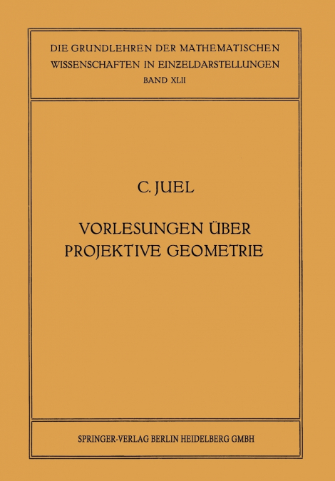 Vorlesungen Uber Projektive Geometrie