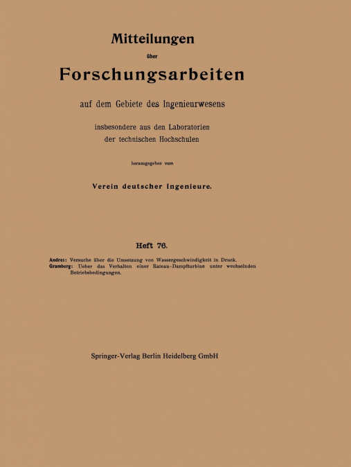 Mitteilungen über Forschungsarbeiten auf dem Gebiete des Ingenieurwesens insbesondere aus den Laboratorien der technischen Hochschulen