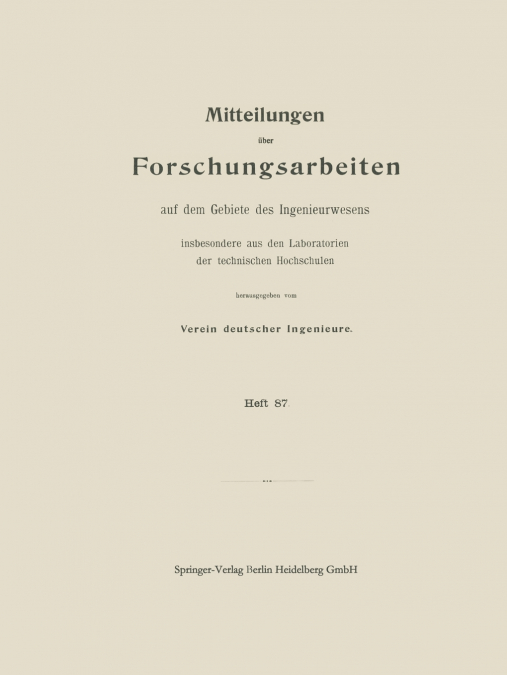 Mitttelungen Uber Forschungsarbeiten Auf Dem Gebiete Des Ingenieurwesens