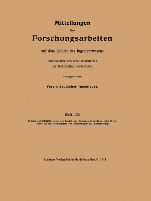 Mitteilungen über Forschungsarbeiten auf dem Gebiete des Ingenieurwesens insbesondere aus den Laboratorien der technischen Hochschulen