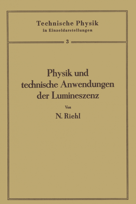 Physik Und Technische Anwendungen Der Lumineszenz