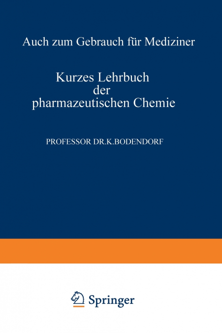 Kurzes Lehrbuch der Pharmazeutischen Chemie