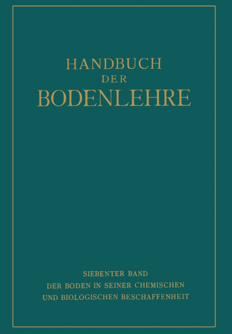 Der Boden in Seiner Chemischen und Biologischen Beschaffenheit