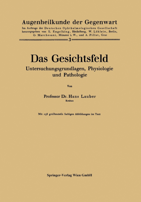 Das Gesichtsfeld Untersuchungsgrundlagen, Physiologie Und Pathologie
