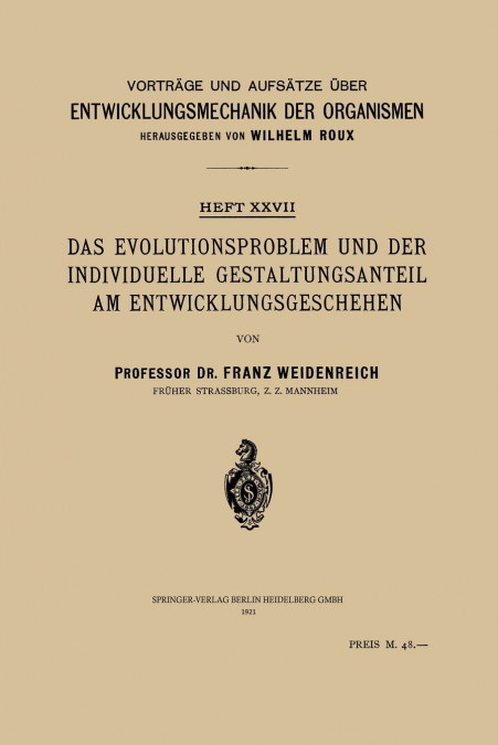 Das Evolutionsproblem Und Der Individuelle Gestaltungsanteil Am Entwicklungsgeschehen