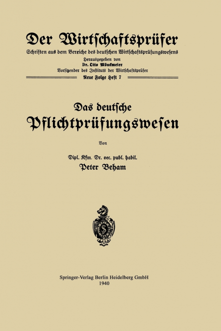 Das Deutsche Pflichtprufungswesen