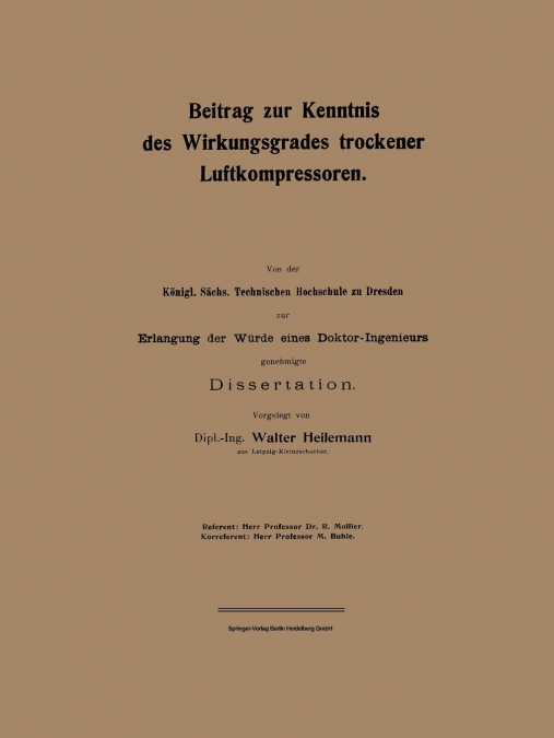 Beitrag Zur Kenntnis Des Wirkungsgrades Trockener Luftkompressoren