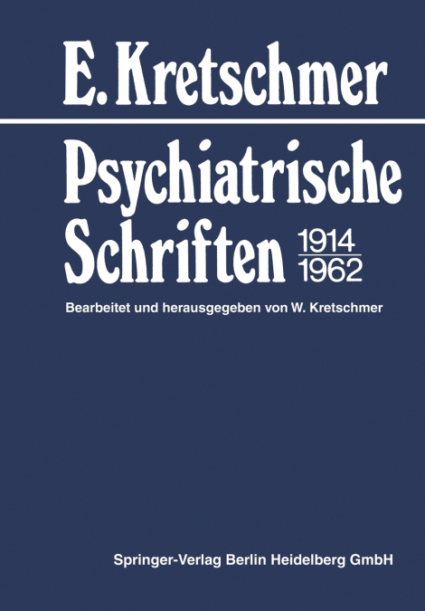 Psychiatrische Schriften 1914-1962