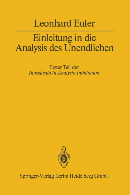 Einleitung in Die Analysis Des Unendlichen