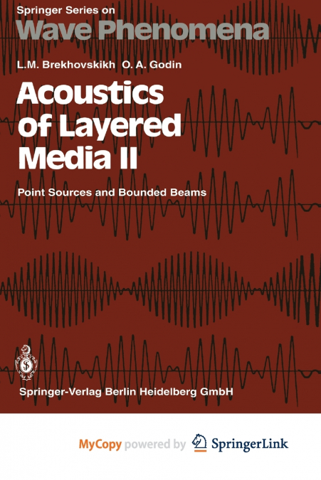 Acoustics of Layered Media II