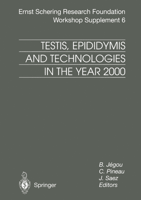 Testis, Epididymis and Technologies in the Year 2000