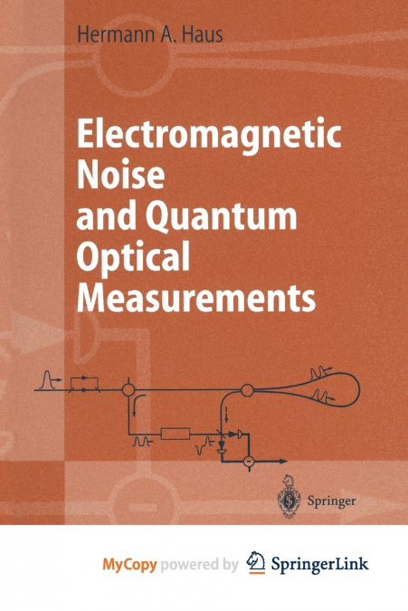 Electromagnetic Noise and Quantum Optical Measurements