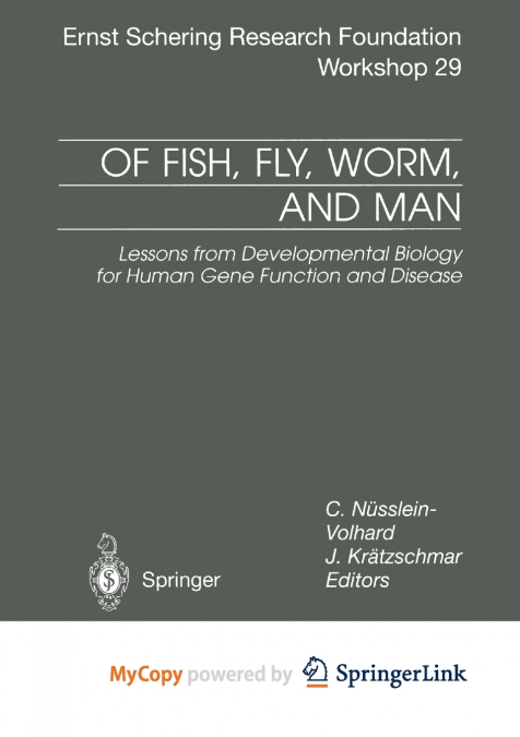 Of Fish, Fly, Worm, and Man