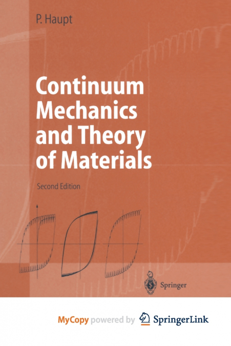 Continuum Mechanics and Theory of Materials