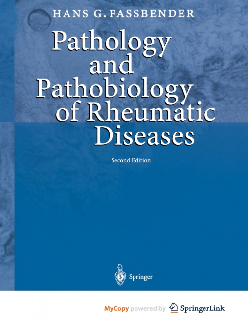 Pathology and Pathobiology of Rheumatic Diseases