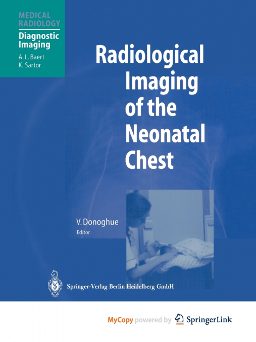 Radiological Imaging of the Neonatal Chest