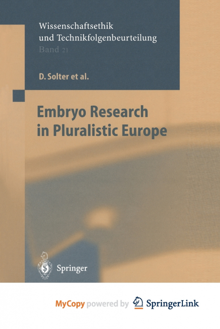Embryo Research in Pluralistic Europe