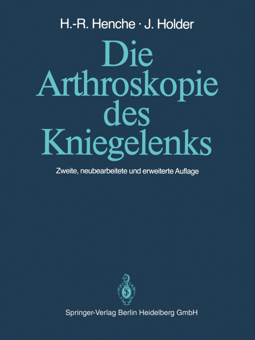 Die Arthroskopie Des Kniegelenks