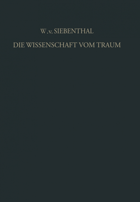 Die Wissenschaft vom Traum Ergebnisse und Probleme