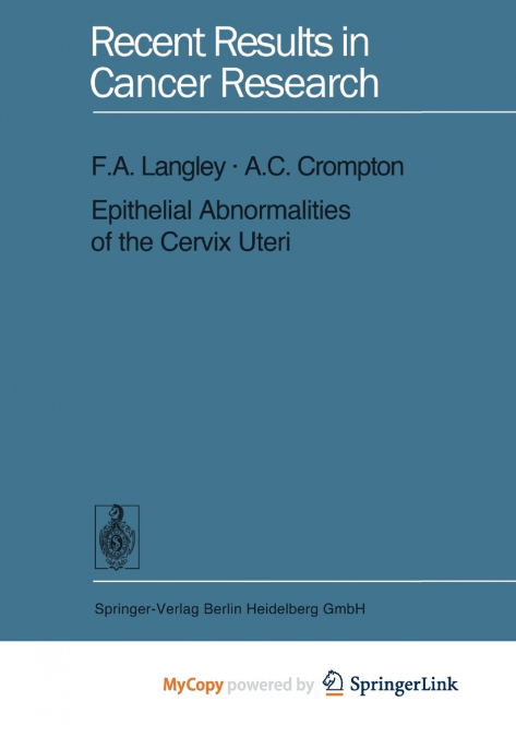 Epithelial Abnormalities of the Cervix Uteri