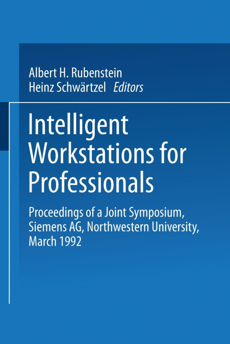 Intelligent Workstations for Professionals