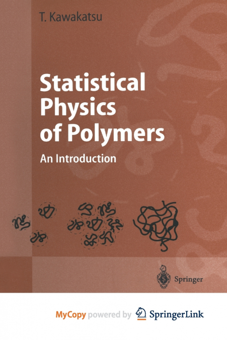 Statistical Physics of Polymers