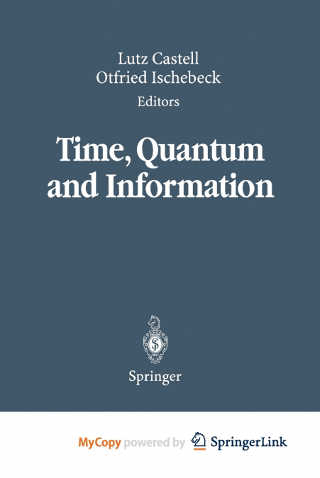 Time, Quantum and Information