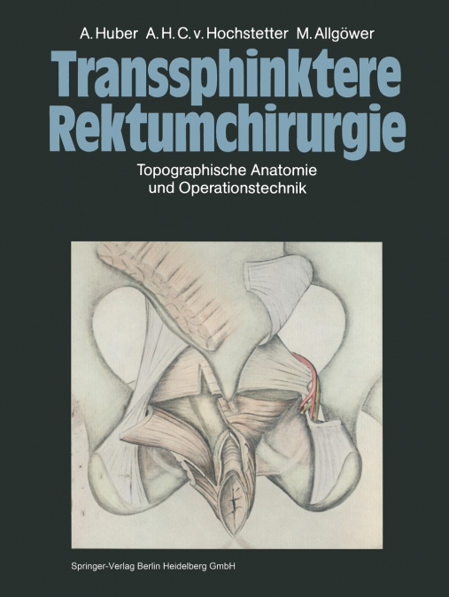 Transsphinktere Rektumchirurgie