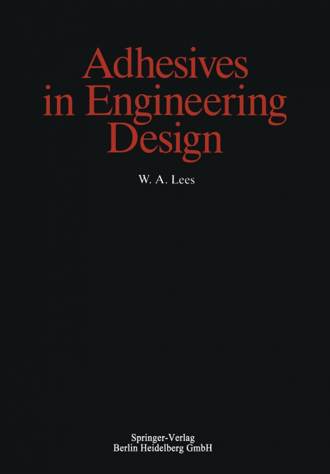 Adhesives in Engineering Design