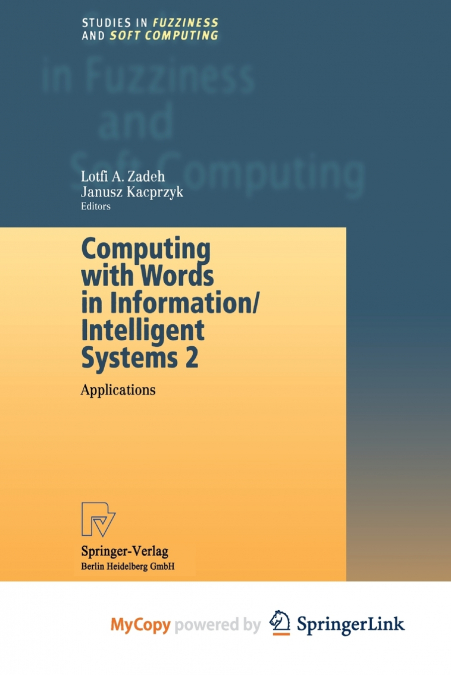 Computing with Words in Information/Intelligent Systems 2