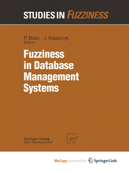 Fuzziness in Database Management Systems