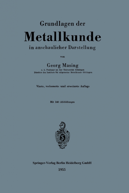 Grundlagen der Metallkunde in anschaulicher Darstellung