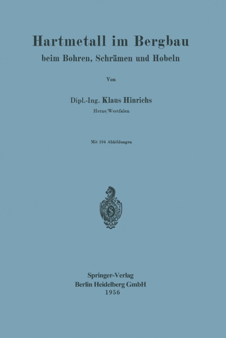 Hartmetall im Bergbau