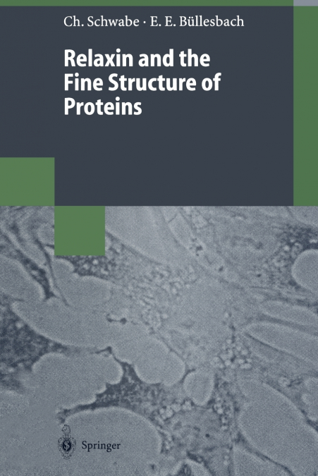 Relaxin and the Fine Structure of Proteins
