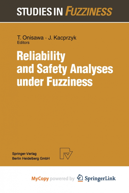 Reliability and Safety Analyses under Fuzziness