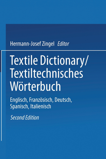 Textile Dictionary / Textiltechnisches Wörterbuch