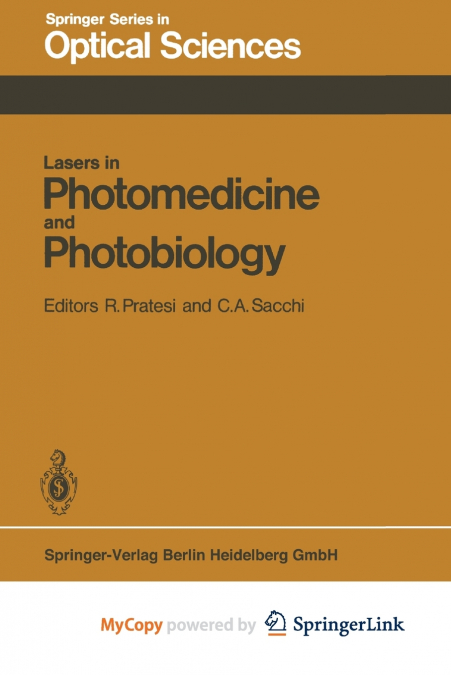 Lasers in Photomedicine and Photobiology