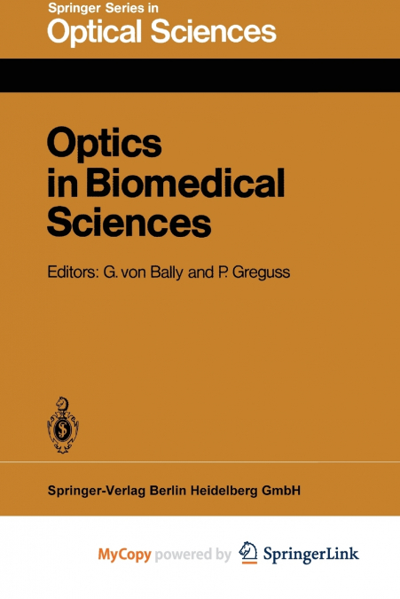 Optics in Biomedical Sciences