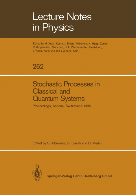 Stochastic Processes in Classical and Quantum Systems
