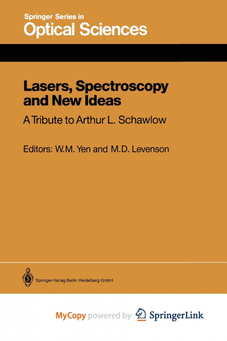 Lasers, Spectroscopy and New Ideas