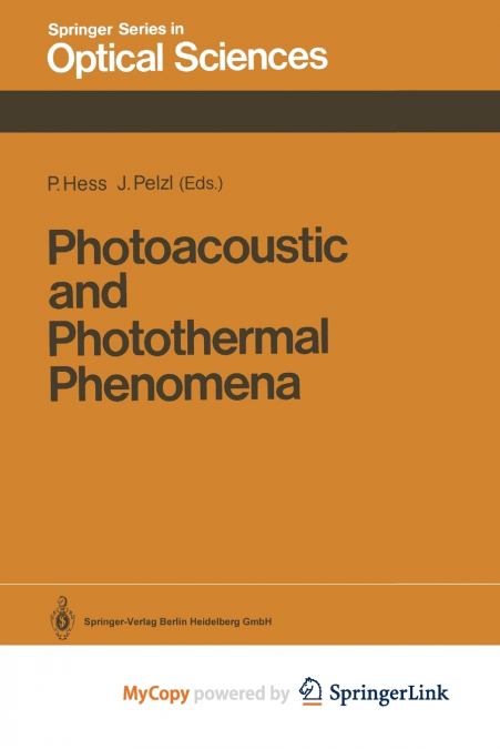 Photoacoustic and Photothermal Phenomena