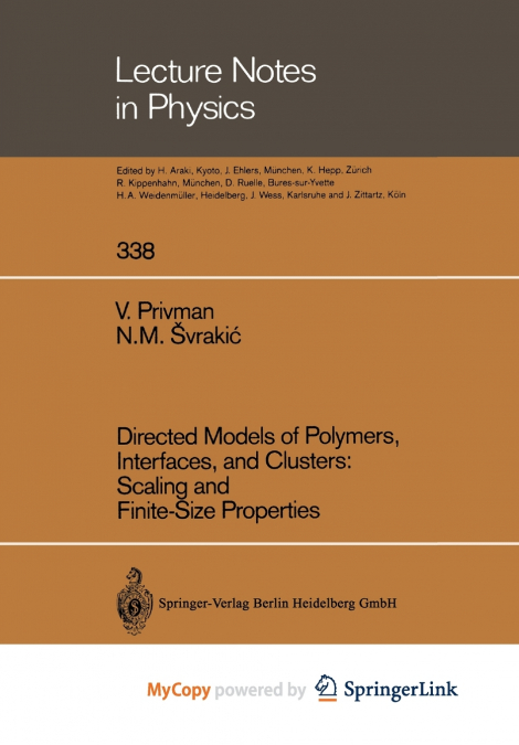 Directed Models of Polymers, Interfaces, and Clusters