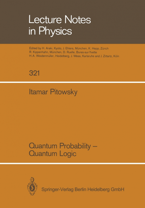 Quantum Probability - Quantum Logic