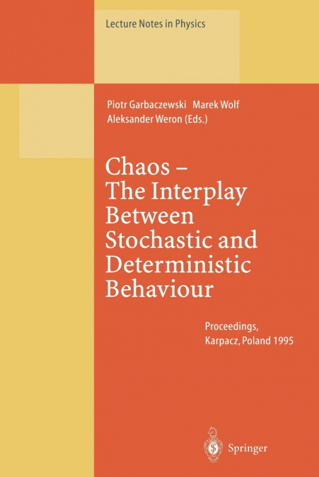 Chaos - The Interplay Between Stochastic and Deterministic Behaviour