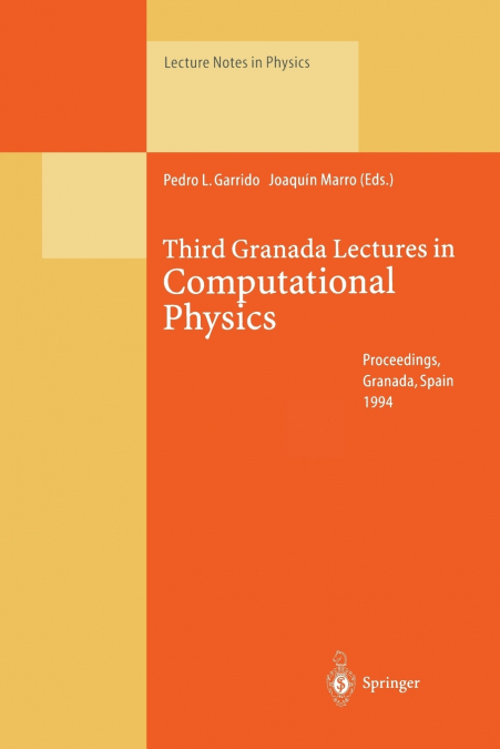 Third Granada Lectures in Computational Physics