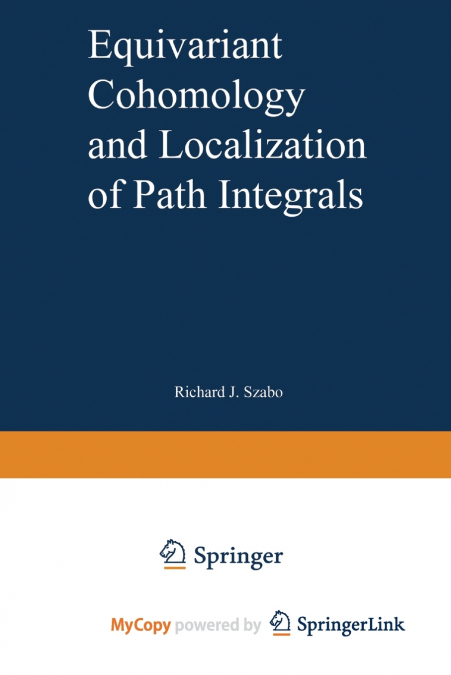 Equivariant Cohomology and Localization of Path Integrals