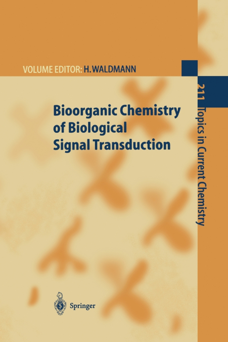 Bioorganic Chemistry of Biological Signal Transduction