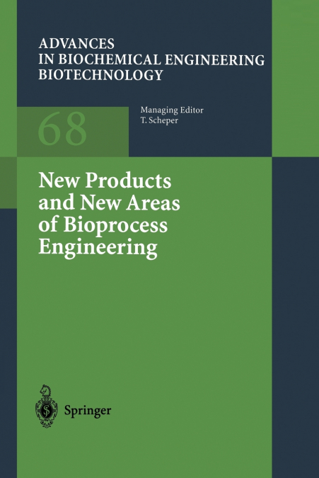 New Products and New Areas of Bioprocess Engineering